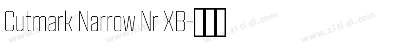 Cutmark Narrow Nr XB字体转换 Cutmark Narrow Nr XB字体转换